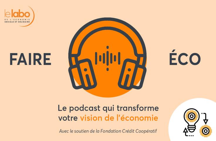 Faire Éco podcast Faire Éco